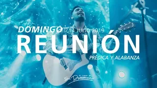 🔴🌎 Reunión Domingo (Prédica y Alabanza) - 14 Julio 2019 | El Lugar de Su Presencia