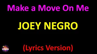 Joey Negro - Make a Move On Me (Radio Edit) (Lyrics version)