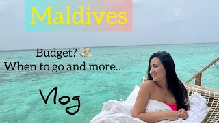 Vlog! Come with me to the Maldives: budget, when to go?   #maldives #