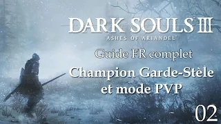 [Dark Souls 3 - Ashes of Ariandel] Guide DLC - 02