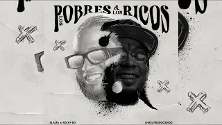 LOS POBRES Y LOS RICOS - EL ALFA & ROCHYRD  (Instrumental)