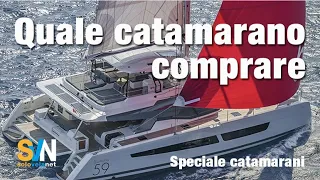 Which catamaran to buy - all about cruising catamarans - SVN solovelanet - 4K