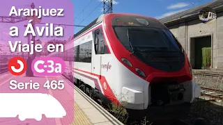Viajando de Aranjuez a Ávila, en serie 465 | Línea C-3a de Cercanías Madrid
