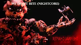 We Don't Bite (NightCore) (Song By JT Music)