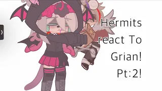 Hermit react!||Griangst||Lazy/Rushed||this took so long I am so sorry-||Copyright