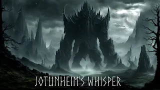 Mørk Byrde - Jotunheim's Whisper | Nordic Ambience | Calm Fantasy Music