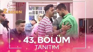 Kısmetse Olur: Aşkın Gücü 2. Sezon 43. Bölüm TANITIM