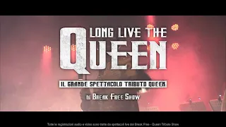 Long Live the Queen - Promo ITA 2018-2019 - Break Free Queen Tribute Show