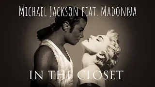 Michael Jackson (feat. Madonna) - In The Closet