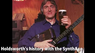 Allan Holdsworth's history with the SynthAxe