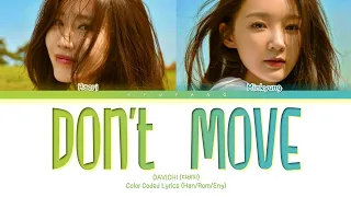 Davichi (다비치)- Don't Move (움직이지마) | Color Coded Lyrics _ Han/Rom/Eng