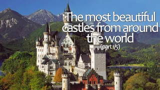 The most beautiful #castles from around the world (part 1/5)