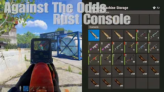 Against The Odds- Rust Console