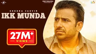 New Punjabi Songs 2015 | IKK MUNDA | SHEERA JASVIR | Latest Punjabi Songs 2015