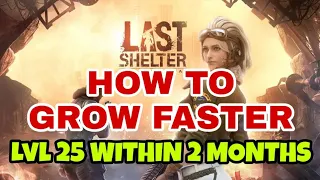 Last Shelter Survival : Top 10 Tips To Grow Faster | Level 25 Base Within 2 Months |