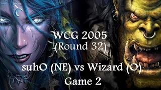 Warcraft 3 - WCG 2005 (Round 32) suhO (NE) vs Wizard (O) Game 2