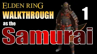 Elden Ring Samurai Walkthrough - Part 1 - Combat Basics, Getting the Horse