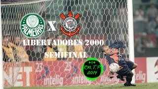 Palmeiras (5)3 x 2(4) Corinthians - Copa Libertadores 2000|Semifinal| - Gols, Pênaltis e Comemoração