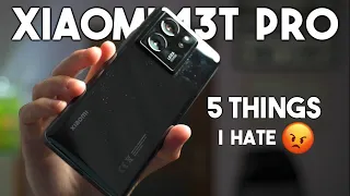Xiaomi 13T Pro -  5 Things I HATE !