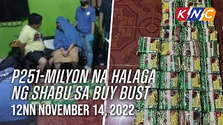 P251-Milyon na Halaga ng Shabu sa Buy Bust | Kidlat News Update (November 14, 2022 12NN)