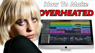 How To Produce OVERHEATED by BILLIE EILISH in ONE HOUR!!