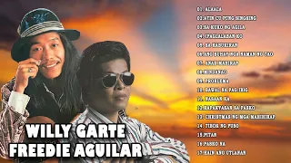 Willy Garte,Freddie Aguilar Greatest Hits NON-STOP || Freddie Aguilar,Willy Garte tagalog Love Songs