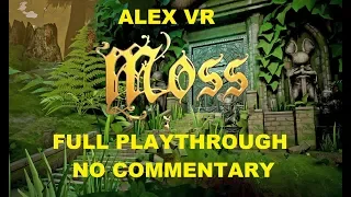Moss for Oculus Quest - Full Playthrough No Commentary Longplay Gameplay