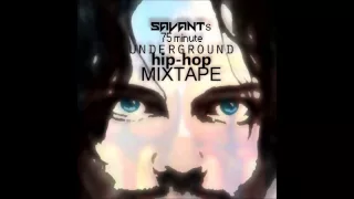 Savant - Underground Hip Hop Mixtape (2013)