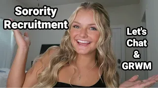 Sorority Recruitment - Let's Chat & GRWM