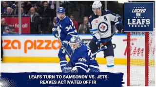 Toronto Maple Leafs going with Ilya Samsonov vs. Jets, Ryan Reaves activated off IR