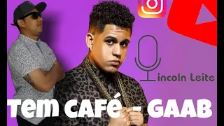 Gaab feat. Hariel - tem café com Prof. Lincoln leite aula de violão