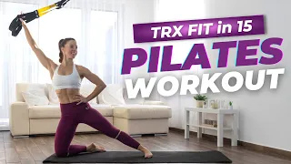 15 Min TRX Pilates Workout | TRX Exercises for Strength, Stability, and Flexibility