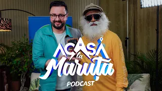 SADHGURU, THE FUTURE OF THE SOIL BEGINS TODAY, WITH OUR ACTIONS | ACASĂ LA MĂRUȚĂ | PODCAST #48