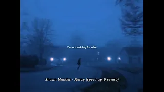 Shawn Mendes - Mercy (speed up & reverb) with (lyrics)