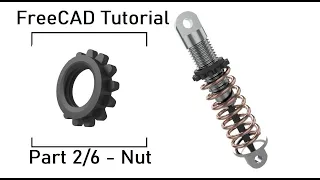 FreeCAD Tutorial Part 2/6 | Creation the Nut for Shock Absorber in PartDesign Workbench