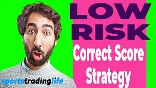 [NEW] LOW RISK Correct Score Trading Strategy for 2023