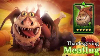 Thanksgiving Meatlug - 5-Stars Special Premium Gronckle | Dragons: Titan Uprising