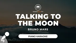 Talking To The Moon - Bruno Mars (Piano Karaoke)