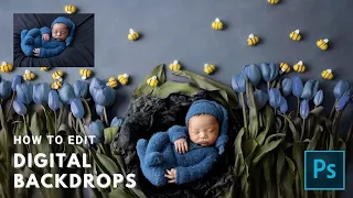 How to Edit Digital Backdrops, Newborn Photography Composite with Digital Background Tutorial