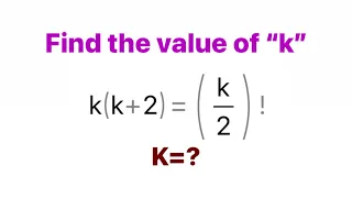 Factorial | Find the value of •k•