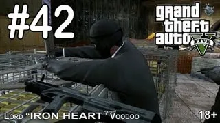 GTA 5 Прохождение - Часть #42 [Ограбление на 200 миллионов] Геймплей "Grand Theft Auto V" видео