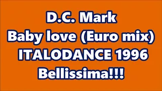 D.C. Mark - Baby love (Euro mix) ITALODANCE 1996