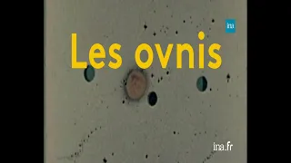 Ces Français qui ont vu des OVNIS | Franceinfo INA