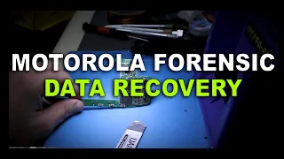 Motorola Forensic Data Recovery chip-off and back on