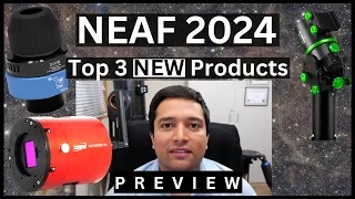 NEAF 2024 - Top upcoming products from ZWO, Sky-Watcher, and more