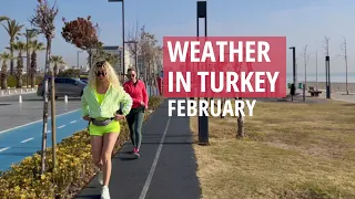 Weather in Turkey | Antalya in February