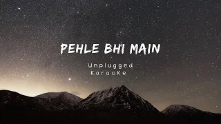 Pehle bhi main unplugged karaoke with lyrics | unplugged Bollywood karaoke | Animal