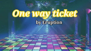 One way ticket by Eruption Lyrics HQ