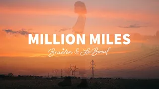 Braaten & Le Boeuf - Million Miles (Lyrics)