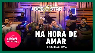 Na Hora De Amar - Gusttavo Lima (Cover Deixestar, Fábio Dunk) #DeixaEmCasa 2.0